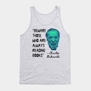 Charles Bukowski Portrait and Reading Books Quote Tank Top